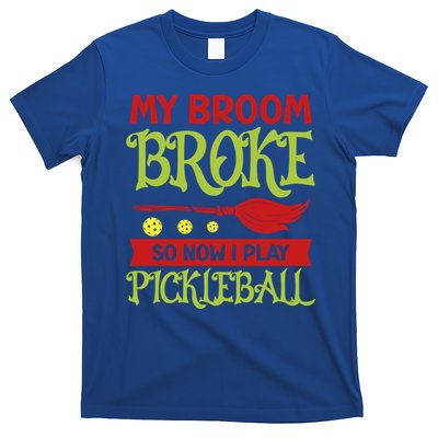 Halloween Pickleball Tee My Broom Broke So I Play Pickleball Gift T-Shirt