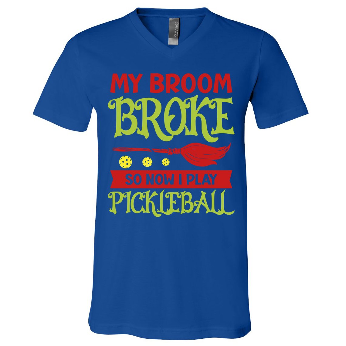 Halloween Pickleball Tee My Broom Broke So I Play Pickleball Gift V-Neck T-Shirt