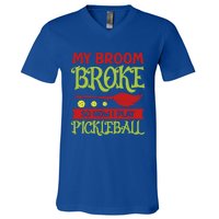 Halloween Pickleball Tee My Broom Broke So I Play Pickleball Gift V-Neck T-Shirt