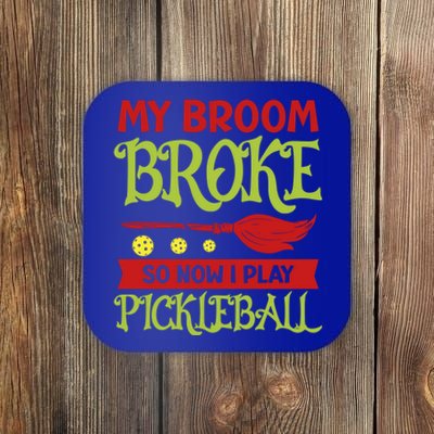 Halloween Pickleball Tee My Broom Broke So I Play Pickleball Gift Coaster