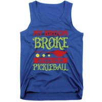 Halloween Pickleball Tee My Broom Broke So I Play Pickleball Gift Tank Top