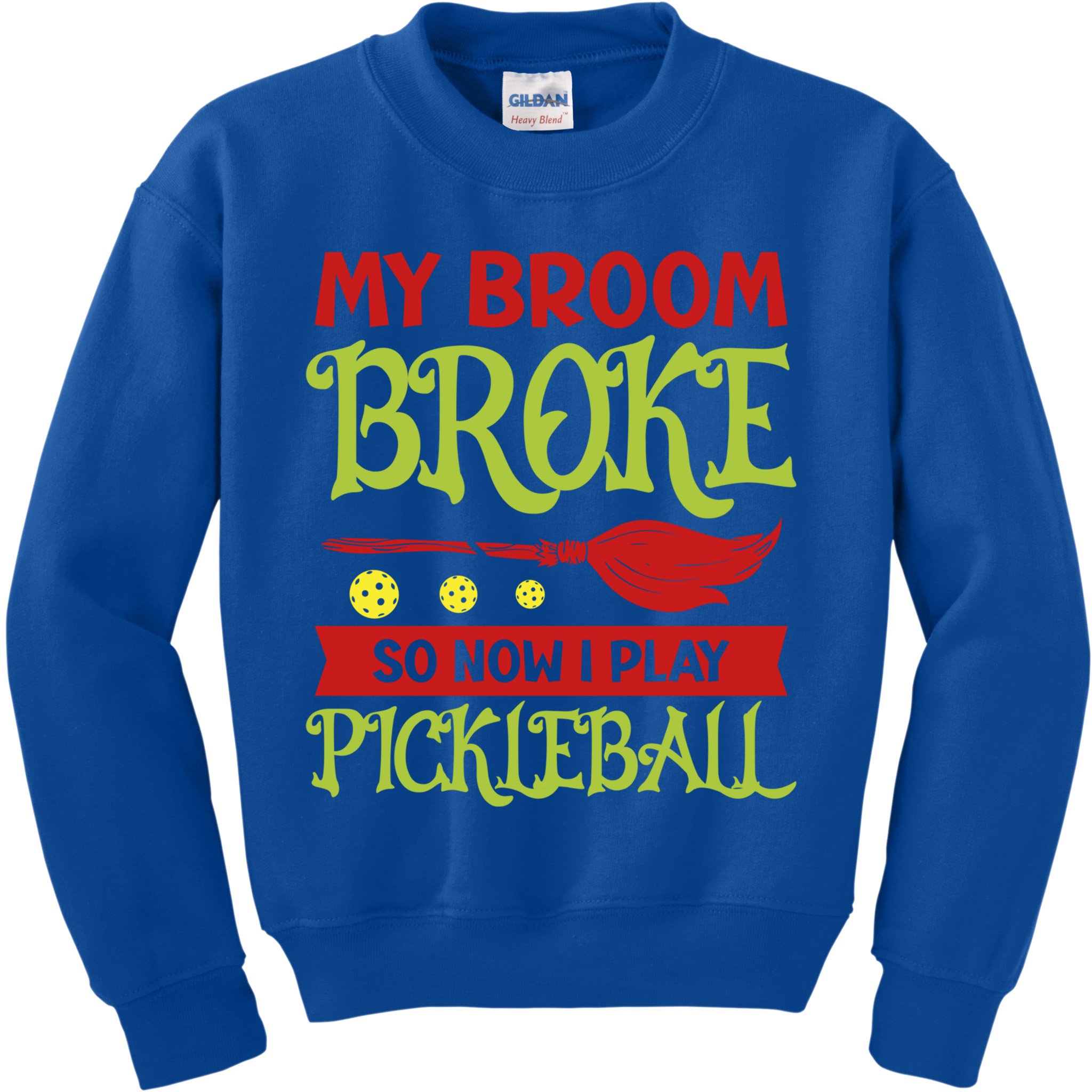 Halloween Pickleball Tee My Broom Broke So I Play Pickleball Gift Kids Sweatshirt