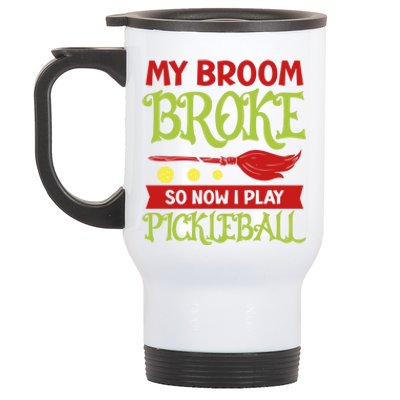 Halloween Pickleball Tee My Broom Broke So I Play Pickleball Gift Stainless Steel Travel Mug