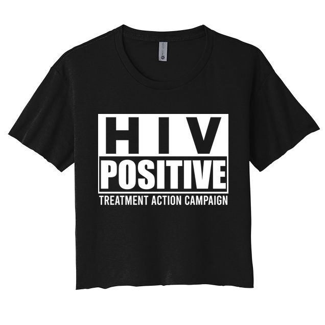 Hiv Positive Treatment Action Campaign Crop Top