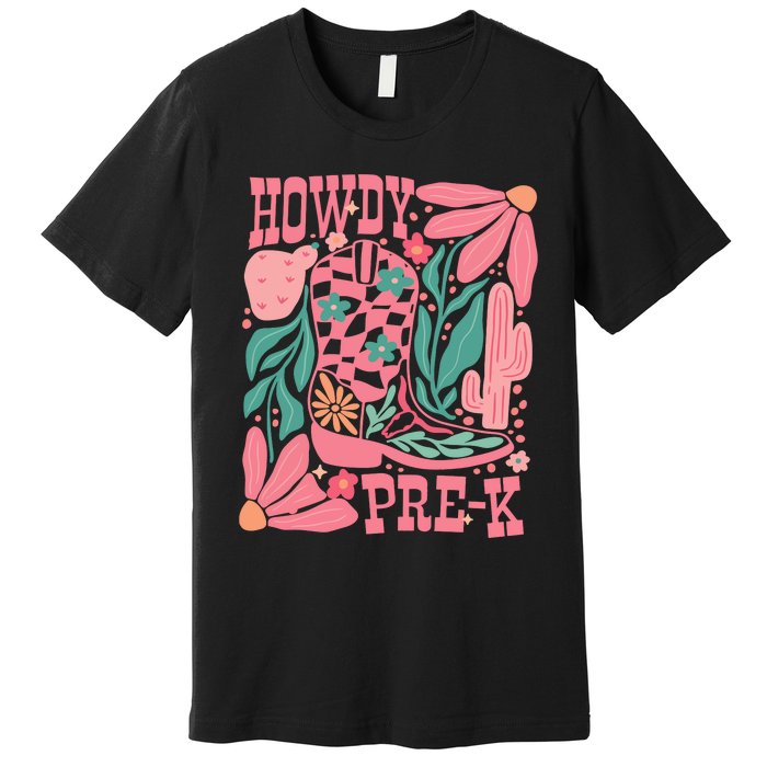 Howdy Prek Teacher Life School Premium T-Shirt