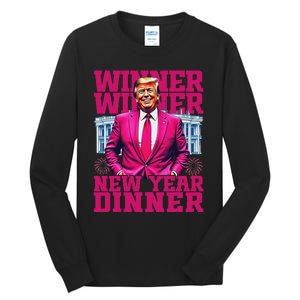 Humor Pinke Trump Winner Winner New YearS Dinner 2025 Trump Tall Long Sleeve T-Shirt