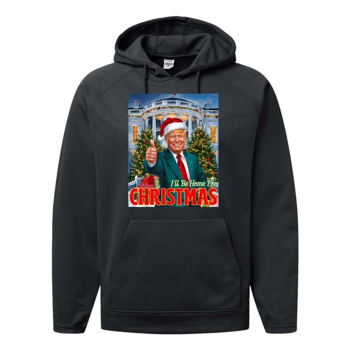 Holiday President Trump Back ILl Be Home For Christmas Performance Fleece Hoodie