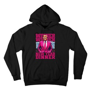 Humor Pinke Trump Winner Winner New YearS Dinner 2025 Trump Hoodie