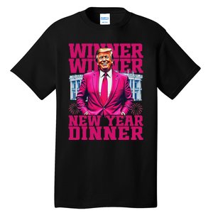 Humor Pinke Trump Winner Winner New YearS Dinner 2025 Trump Tall T-Shirt