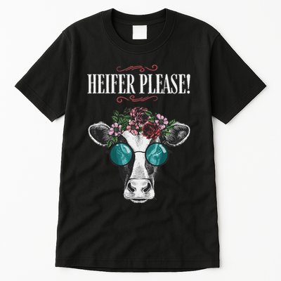 Heifer Please Vintage Country Sayings Heifer Tall T-Shirt