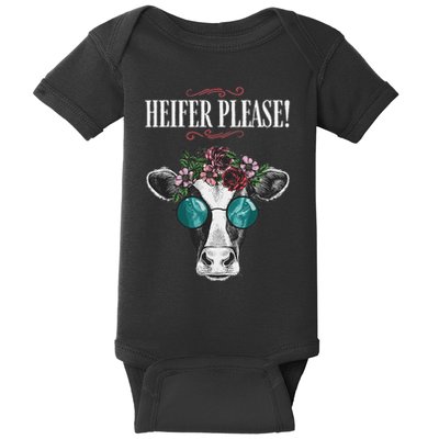 Heifer Please Vintage Country Sayings Heifer Baby Bodysuit