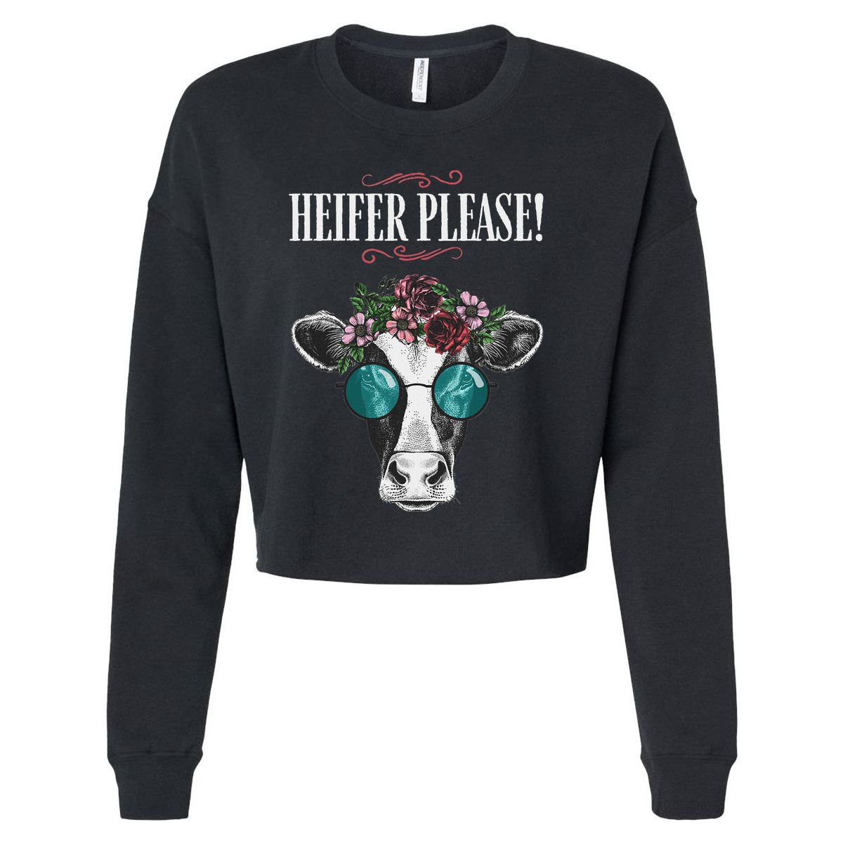 Heifer Please Vintage Country Sayings Heifer Cropped Pullover Crew
