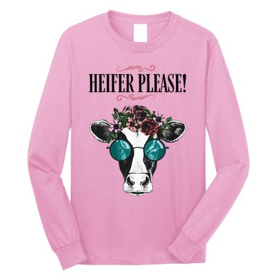 Heifer Please Vintage Country Sayings Heifer Long Sleeve Shirt