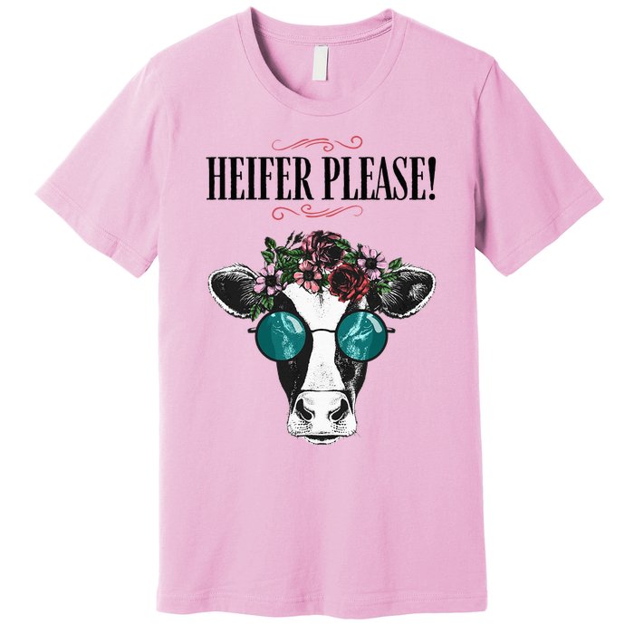 Heifer Please Vintage Country Sayings Heifer Premium T-Shirt