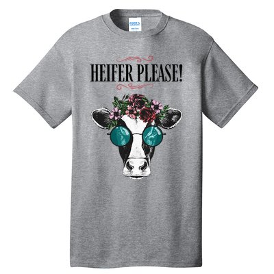 Heifer Please Vintage Country Sayings Heifer Tall T-Shirt