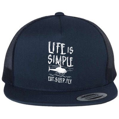 Helicopter Pilot Vintage Life Is Simple Eat Sleep Fly Gift Flat Bill Trucker Hat