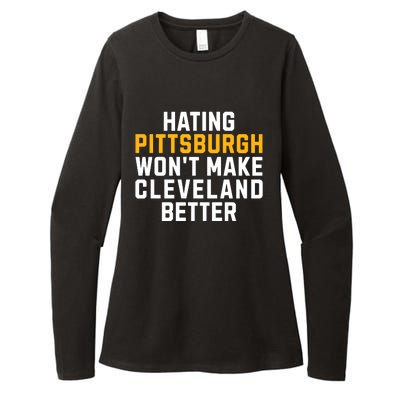 Hating Pittsburgh WonT Make Cleveland Better Womens CVC Long Sleeve Shirt