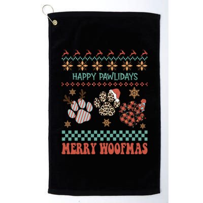 Happy Pawlidays Woof You A Merry Christmas Dog Meaningful Gift Platinum Collection Golf Towel