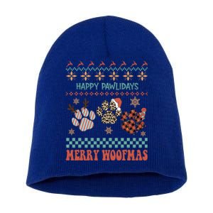 Happy Pawlidays Woof You A Merry Christmas Dog Meaningful Gift Short Acrylic Beanie