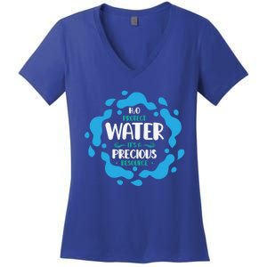 H2o Protect Water It's A Precious Resource World Water Day Gift Women's V-Neck T-Shirt