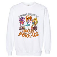 Hocus Pokeus Witch Nurse Halloween Medical Lab Tech Spooky Garment-Dyed Sweatshirt