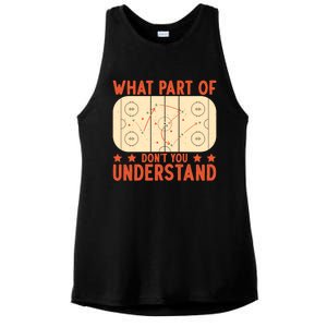 Hockey Player What Part Of Hockey DonT You Understand Gift Ladies PosiCharge Tri-Blend Wicking Tank