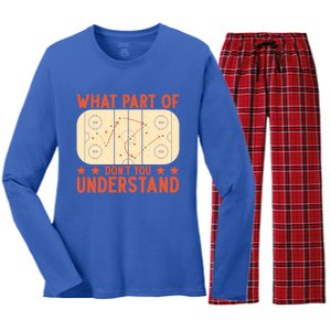 Hockey Player What Part Of Hockey DonT You Understand Gift Women's Long Sleeve Flannel Pajama Set 