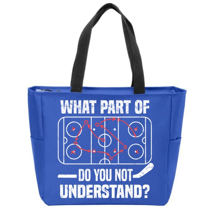 Hockey Player What Part Of Do You Not Understand Ice Hockey Funny Gift Zip Tote Bag