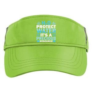 H2o Protect Water It's A Precious Resource Save Water Gift Adult Drive Performance Visor