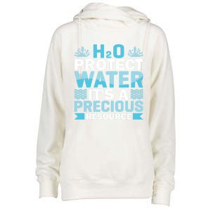 H2o Protect Water It's A Precious Resource Save Water Gift Womens Funnel Neck Pullover Hood