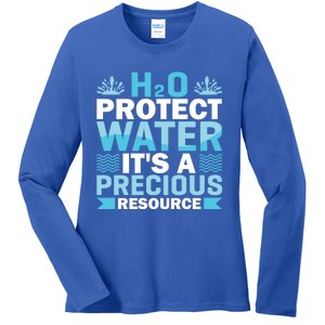 H2o Protect Water It's A Precious Resource Save Water Gift Ladies Long Sleeve Shirt