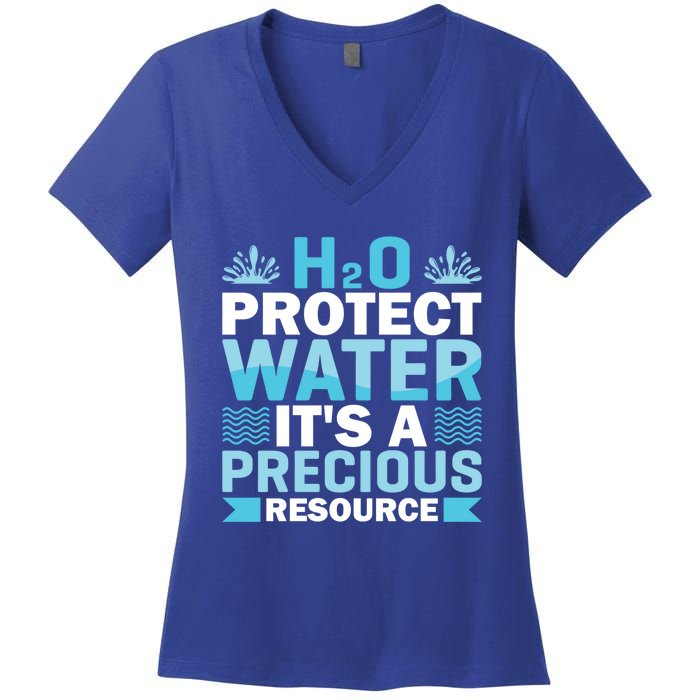 H2o Protect Water It's A Precious Resource Save Water Gift Women's V-Neck T-Shirt