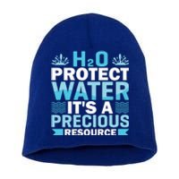 H2o Protect Water It's A Precious Resource Save Water Gift Short Acrylic Beanie