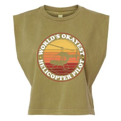 Helicopter Pilot Worlds Okayest Helicopter Pilot Funny Gift Garment-Dyed Women's Muscle Tee