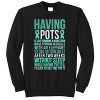 Having POTS Warrior POTS Awareness Day POTS Fighter Tall Sweatshirt