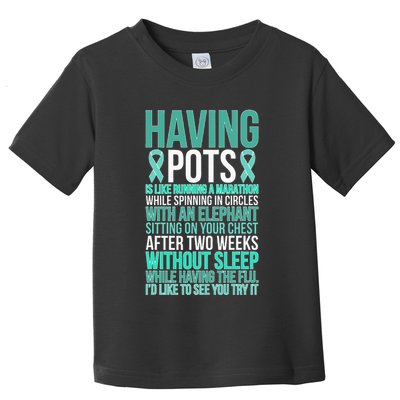 Having POTS Warrior POTS Awareness Day POTS Fighter Toddler T-Shirt