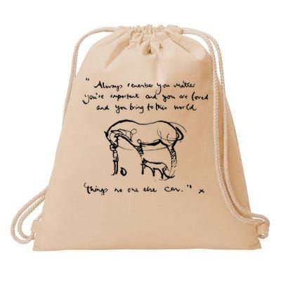 Horse Quote Always Remember you matter Drawstring Bag