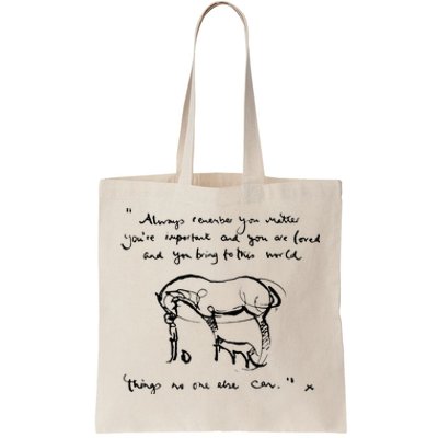 Horse Quote Always Remember you matter Tote Bag