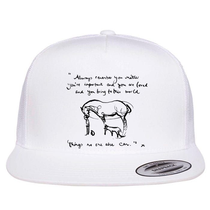 Horse Quote Always Remember you matter Flat Bill Trucker Hat