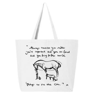 Horse Quote Always Remember you matter 25L Jumbo Tote