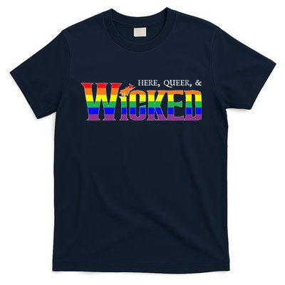 Here Queer And Wicked Lgbt T-Shirt