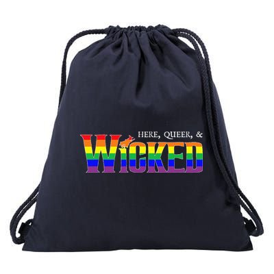 Here Queer And Wicked Lgbt Drawstring Bag