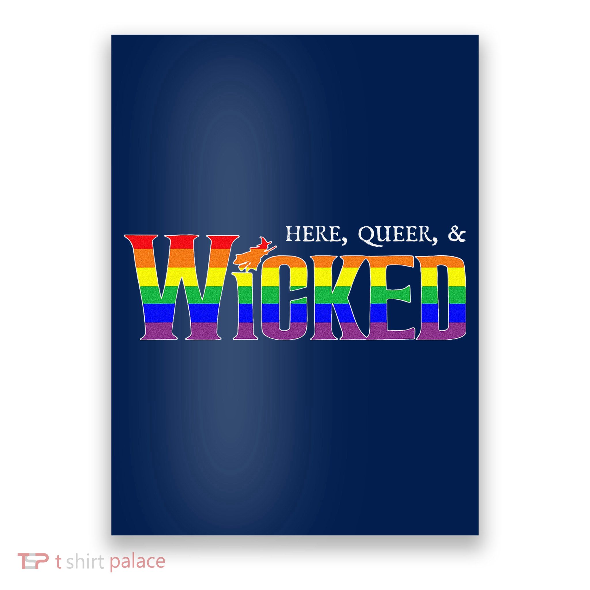 Here Queer And Wicked Lgbt Poster