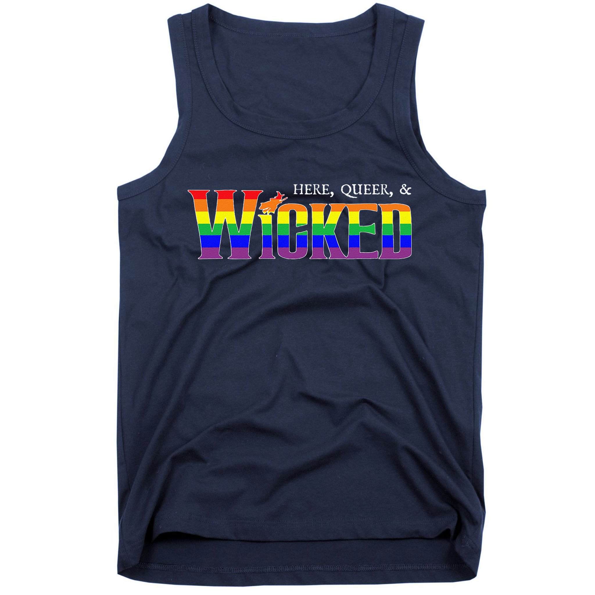 Here Queer And Wicked Lgbt Tank Top