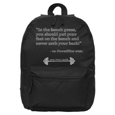 Hilarious Quote Benchpress Lifting Gym Motivation 16 in Basic Backpack