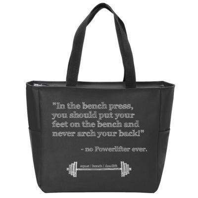 Hilarious Quote Benchpress Lifting Gym Motivation Zip Tote Bag