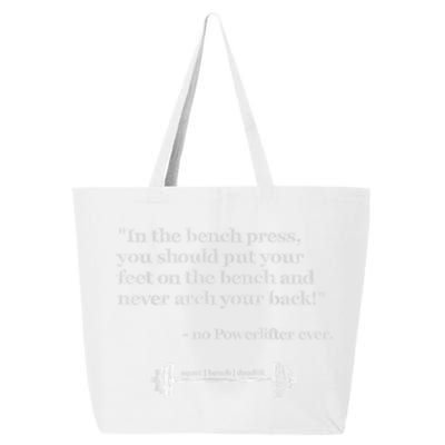 Hilarious Quote Benchpress Lifting Gym Motivation 25L Jumbo Tote