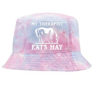 Horse Quotes My Therapist Eats Hay Grazing Horse Equestrian Tie-Dyed Bucket Hat