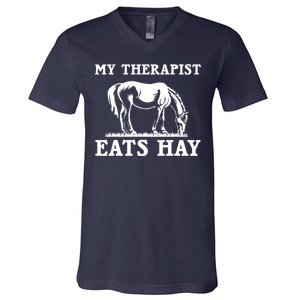 Horse Quotes My Therapist Eats Hay Grazing Horse Equestrian V-Neck T-Shirt