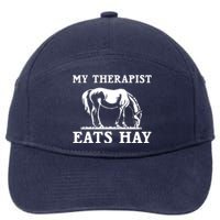 Horse Quotes My Therapist Eats Hay Grazing Horse Equestrian 7-Panel Snapback Hat